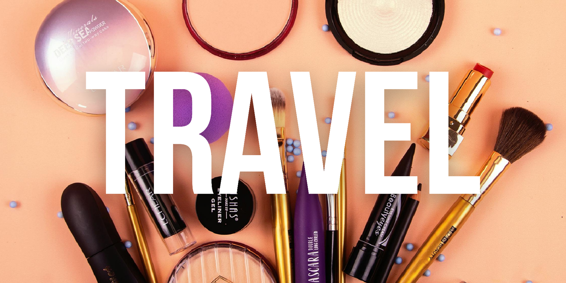 How to Organize Your Travel Makeup Bag: Smart Packing Tips