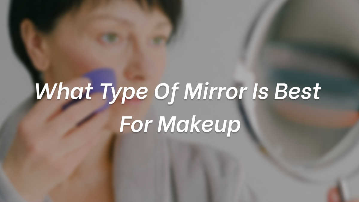 best makeup mirrors