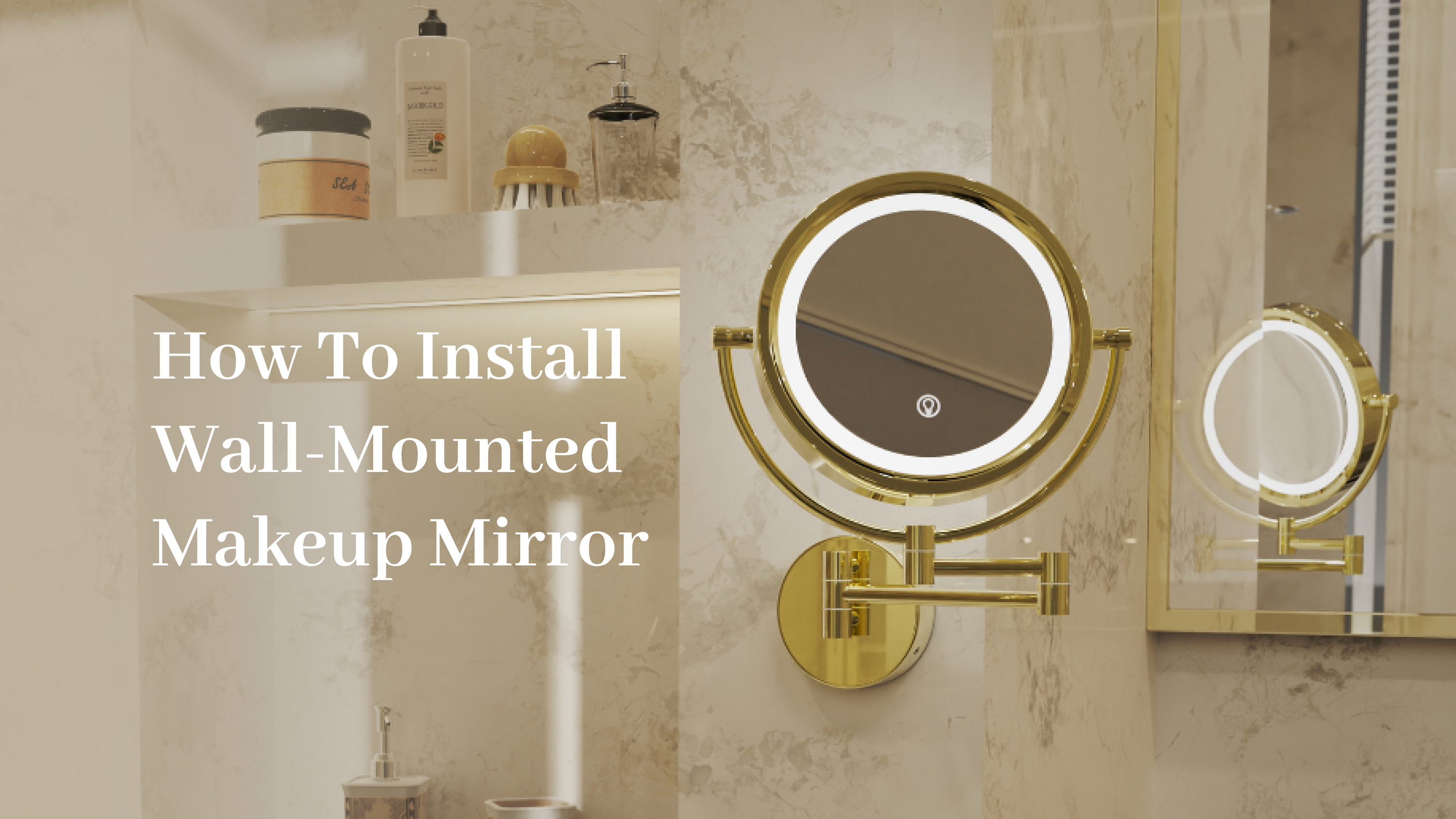 Mounting a Magnifying Wall Mirror