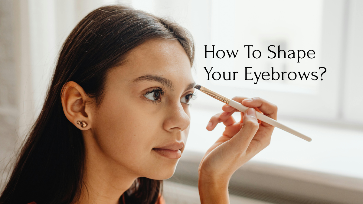 how to do eyebrows​